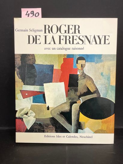 LA FRESNAYE.- SELIGMAN (G.). Roger de La Fresnaye. Avec le catalogue raisonné de...