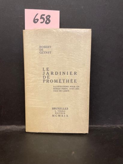 GEYNST (Robert de). Le Jardinier de Prométhée. Illustrations pour un roman perdu...
