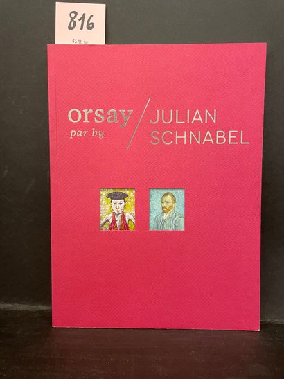 null Envoi de Julian Schnabel.- Orsay par Julian Schnabel. Exposition. P., Flammarion,...