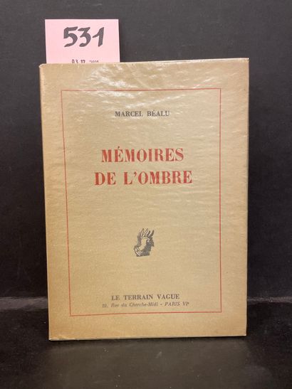 BEALU (Marcel). 影子的回忆录。P., Le Terrain vague, 1959, in-12, br.部分原版的最后版本。1/80的编号副本，印在Zuber...