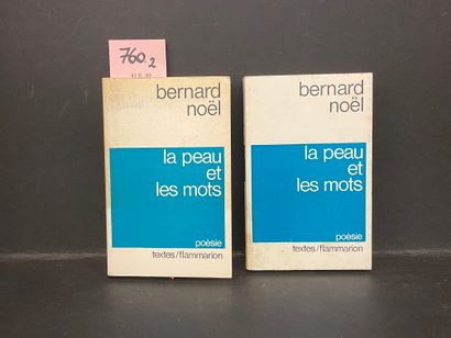 NOËL (Bernard). La Peau et les Mots.P., Flammarion, "Poésie", 1972, in-12, br. with...