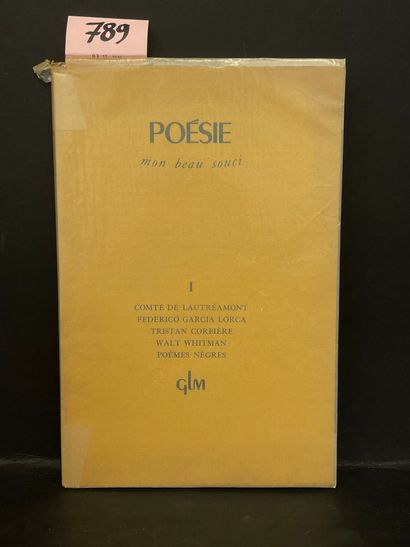 "Poésie mon beau souci". N° 1.劳特雷蒙伯爵。费德里科-加西亚-洛尔卡。特里斯坦-科比埃。沃尔特-惠特曼。P., GLM, 1946,...