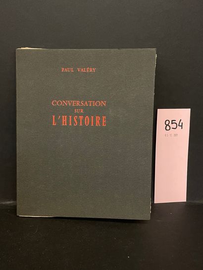 VALÉRY (Paul). 关于历史的对话》由罗杜卡收集。P., Fasquelle, 1957, 8°小册子，叶片，黑色封面印有红色。第一版。关于奥弗涅的1/100...