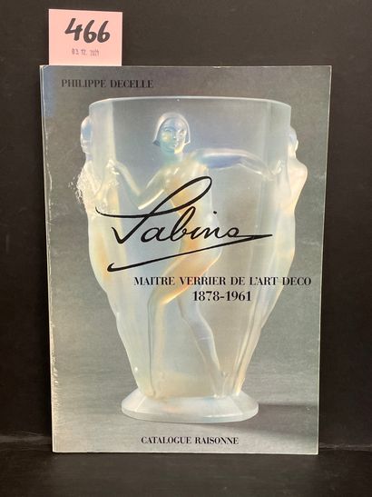 null DECELLE（P.）。萨比诺，装饰艺术的玻璃制造大师--1878-1961。目录》。Brux, L'Auteur, 1987, 4°, 无页码, b...
