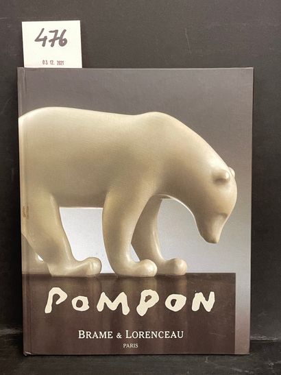 null POMPON - Retrospective François Pompon - 1855-1933. P., Brame et Lorenceau,...