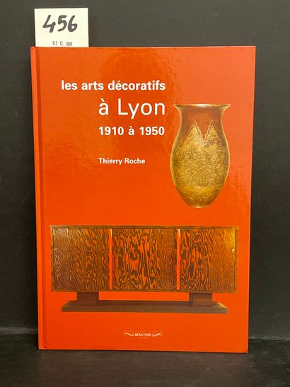 ROCHE (T.). Les Arts décoratifs à Lyon 1910...