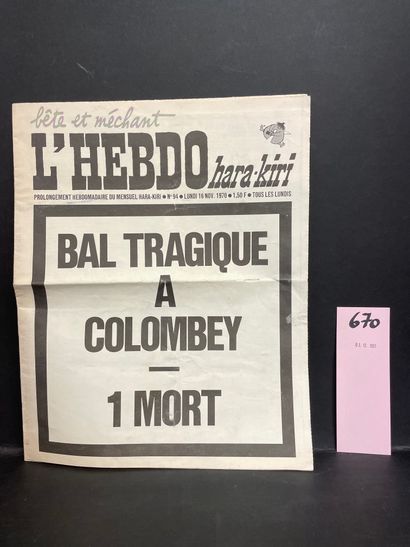 null 科隆贝的悲惨舞会--1人死亡--"L'Hebdo Hara-Kiri"。N° 94.P.，1970年11月，夹页，12页。(因使用而折叠)。第一版。在1970年11月16日星期一的这期著名周刊中，该周刊的封面题为...