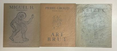 Art brut.- 来自René Drouin画廊的3个目录的重合，专门讨论艺术的布鲁特。艺术家：Miguel H. (Hernandez), Pierre Giraud和Krizek。Miguel...
