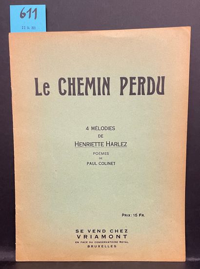 null COLINET (Paul). Le Chemin perdu. 4 mélodies de Henriette Harlez. Poèmes de Paul...