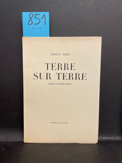 TZARA (Tristan). Terre sur terre. Dessins d'André Masson. Genève-Paris, Editions...