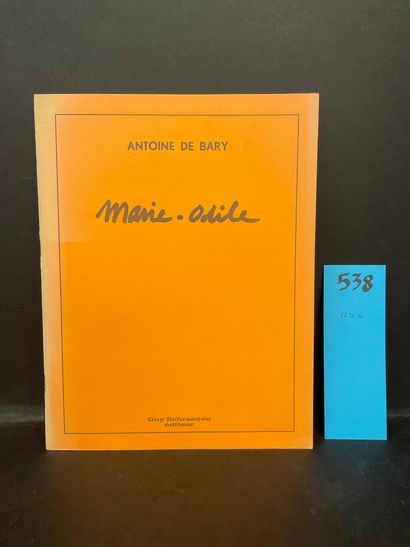 BARY (Antoine de) BARY (Antoine de). Marie-Odile. Anvers, Guy Schraenen, 1973, plaquette...