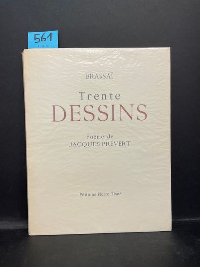 brassaï. Trente dessins. Poème de Jacques Prévert. P., Pierre Tisné, 1946, 4°, 11...
