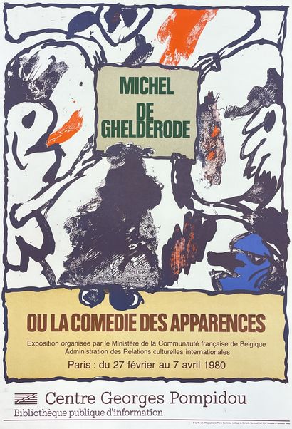 ALECHINSKY (Pierre). "Michel de Ghelderode ou la Comédie des apparences" (1980).彩色石印海报，为他在蓬皮杜中心的个人展览制作。P.,...
