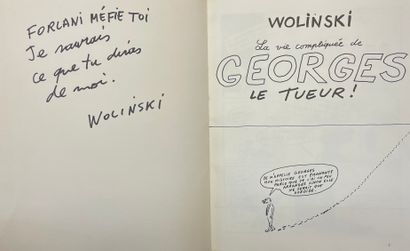 WOLINSKI. 杀手乔治的复杂生活。P., Impr. Hénon, 1970, 4°, br.第一版充实了一封信："福拉尼[雷莫-福拉尼是法国作家、剧作家...