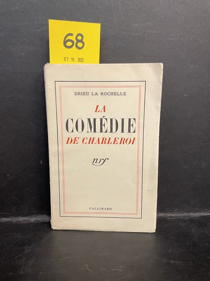 DRIEU LA ROCHELLE (Pierre). 沙勒罗瓦的喜剧》（La Comédie de Charleroi）。P.，NRF，1934年，12开本，棕色（略微翘起）。第一版印刷122份。1/77...