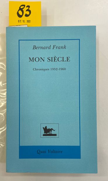 FRANK (Bernard). 我的世纪。Chroniques 1952-1960。P., Quai Voltaire, 1993, large 8°, 396...