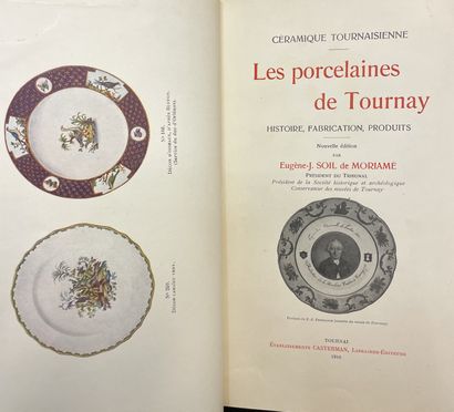 SOIL DE MORIAME (E.-J.). 图尔内的瓷器。历史，制造，产品。新版。图尔奈，卡斯特曼，1910年，大8°，18张彩图和220个文中数字，全棕...