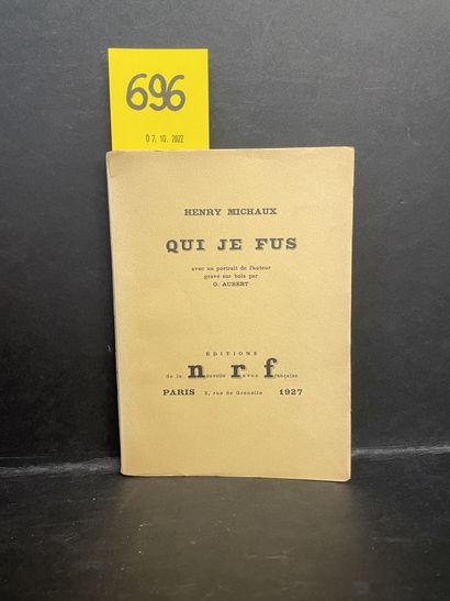 null 米修（亨利）。Qui je fus.附有G. Aubert刻在木板上的作者肖像。P., NRF, "Une oeuvre, un portrait",...