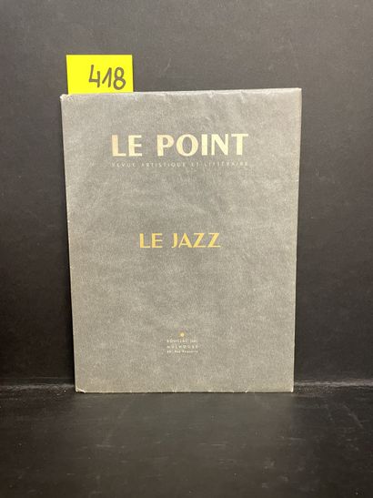 DOISNEAU.- "Le Point"。艺术性和文学性杂志。N° 40.Le Jazz.Souillac, January 1952, 8°, 47 p.,...