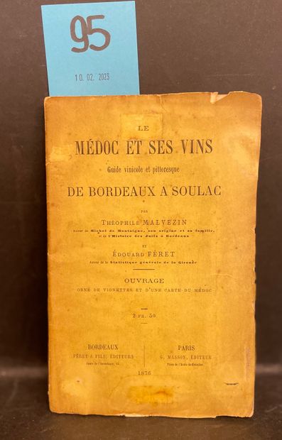 null Médoc - MALVEZIN (Théophile) and FÉRET (Édouard). The Médoc and its wines. A...