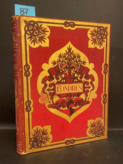 null 多尔-埃纳特（路易斯）。伦敦。有古斯塔夫-多雷的174幅木刻插图。P.，Hachette，1876年，大对开本，434页，出版商的多色装订，红色半鹿皮...