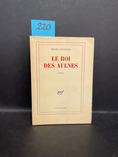 TOURNIER (Michel). Le Roi des Aulnes. P., NRF, 1970 (achevé d'imprimer : 23 nov....