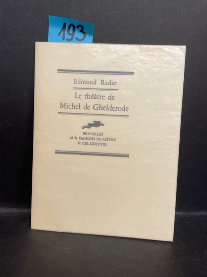 RADAR (Edmond). 米歇尔-德-盖尔德罗德的剧院》（1962年）。前面的插图和木刻画由Carlo R. Chapelle创作。布鲁斯，Aux maisons...