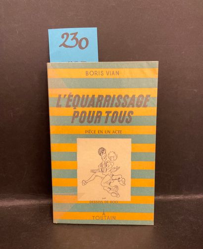 VIAN (Boris). L'Equarrissage pour tous.一幕剧。布的绘画作品。P., Toutain, 1950, in-12, 203 p.,...
