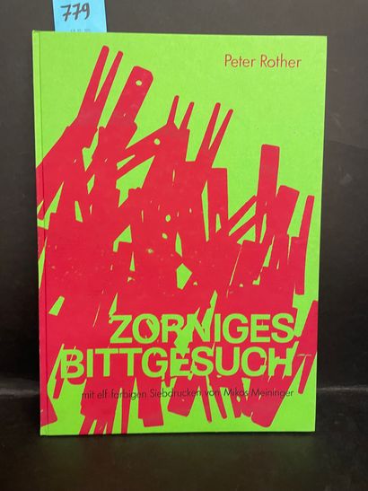 null 迈宁格-罗瑟（彼得）。Zorniges Bittgesuch.柏林，Maldoror，1990年，对开，115页，出版商的插图板，滑套。第一版有11幅...