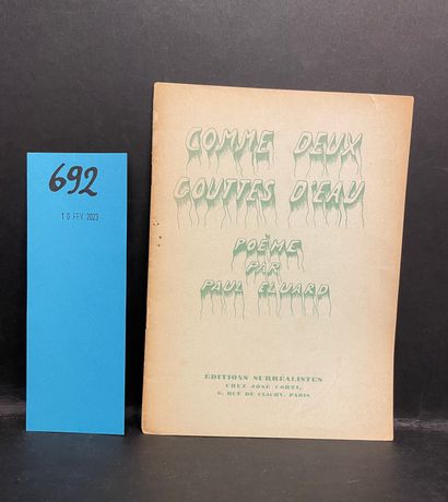 ELUARD (Paul). 像两滴水。P., Editions surréalistes, 1933, 小册子，12开本，装订（略微变色，书脊部分裂开）。第一版。175号绿纸后的1/780普通副本。这首诗的手稿属于Lise...