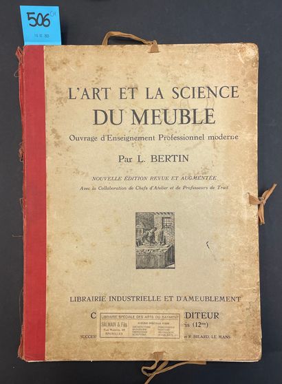 null BERTIN（L.）。家具的艺术和科学。现代专业教学书。新修订和扩大版。P.，查尔斯-莫罗，[1920]，对开，叶子，1个标题页和100个文本外的板块...
