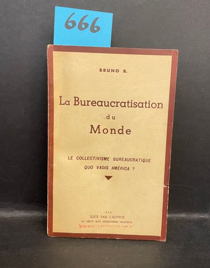 null [R., Bruno [Bruno Rizzi], La Bureaucratisation du Monde.官僚主义的集体主义。美国的现状如何？巴黎，L'Auteur（寄存于Messageries...