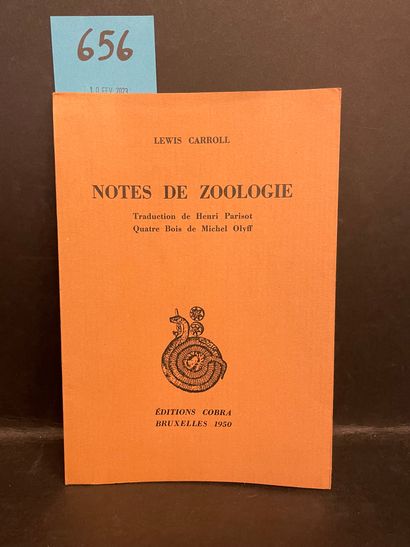 COBRA.- CARROLL (Lewis). Notes de zoologie.亨利-帕里索特的翻译。米歇尔-奥里夫的四幅木刻画。Brux, Editions...