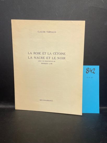 LAM.- TARNAUD (Claude). 玫瑰和牡蛎，珍珠母和黑。附有维弗雷多-林的封面画。P.，Méconnaissance，1958年，4°小册子，以...