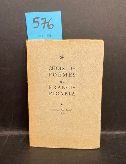 PICABIA (Francis). 诗选。亨利-帕里索特选编。P., GLM, 1947, in-12, br. uncut (spine browned).第一版印数为749册，在Vélin...
