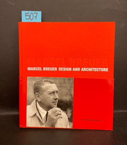 null Marcel Breuer. Design and Architecture. Weil am Rhein, Vitra Design, 2003, 4°...