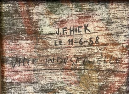 HICK (Jean). "Ville industrielle" (1958). Huile sur toile, titrée, datée et signée...