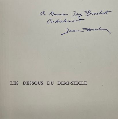 DULAC.- Les Dessous du demi-siècle.让-杜拉克的插图。里昂，Impr.Audin（由业余爱好者出资），1956年，4°，186页，br.有插图的封面，出版商的文件夹和滑套。限量1550册，编号为1/1067，从433到1500，附有一封信："致Isy...