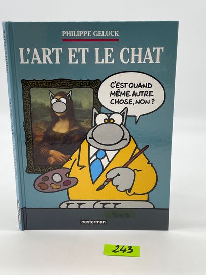 GELUCK (Philippe). L'Art et le Chat. Tournai, Casterman, 2016, 4°, cartonnage éditeur....