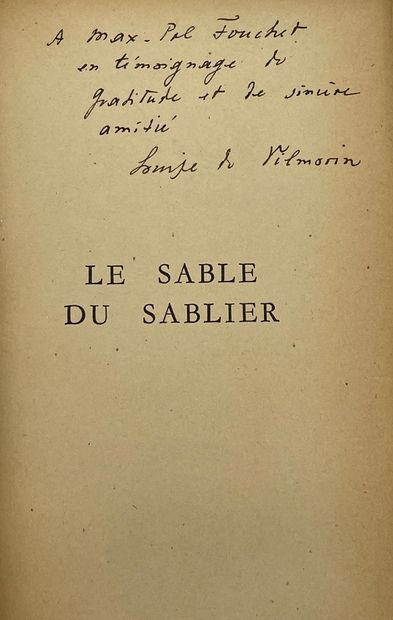 VILMORIN (Louise de). Le Sable du sablier.P., NRF, 1945, in-12, br.第一版。一份新闻服务的副本，其中充实了一封信："致Max-Pol...