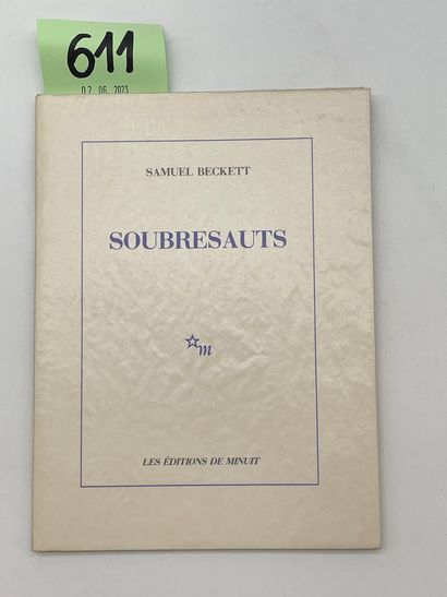 BECKETT (Samuel). Soubresauts. P., Éditions de Minuit, 1989, 8°, 28 p., br., non...