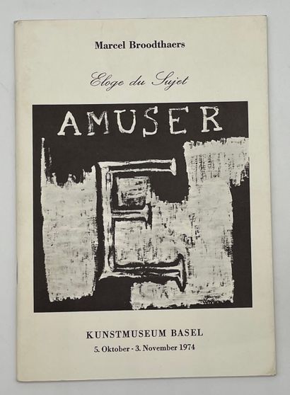 null Marcel Broodthaers. Eloge du sujet. Ausstellung. Basel, Kunstmuseum, 1974, 8°,...