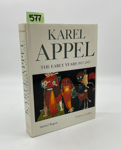 null Karel Appel. The Early Years 1937-1957. P., Galilée, 1988, fort 4°, 547 p.,...