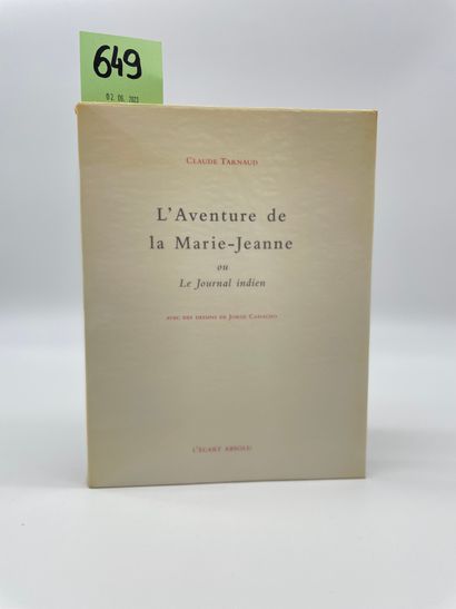 CAMACHO.- TARNAUD (Claude). L'Aventure de la Marie-Jeanne ou le Journal indien. Avec...