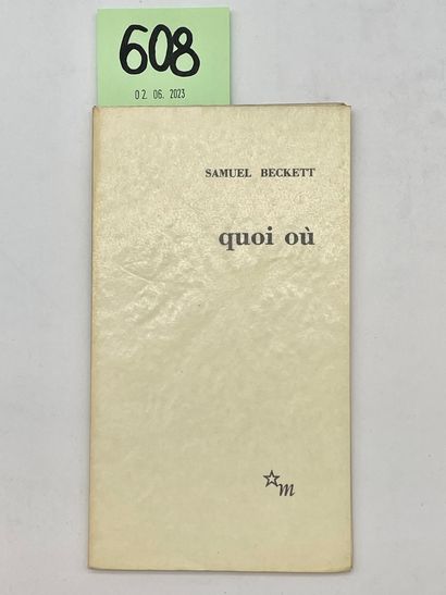 BECKETT (Samuel). Quoi où. P., Editions de Minuit, 1983, in-12 agenda., br., non...