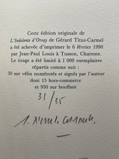 TITUS-CARMEL (Gérard). L'Indolente d'Orsay. Caen, L'Echoppe, 1990, 8°, 81 p., pleine...