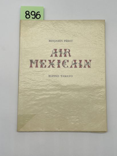 TAMAYO.- PERET (Benjamin). Air mexicain. [4 lithographies originales en couleurs...