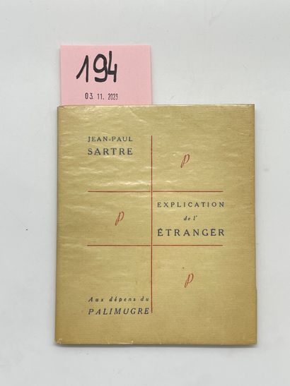 SARTRE (Jean-Paul). Explication de l'étranger. S.l., Aux dépens de Palimugre, (1946),...