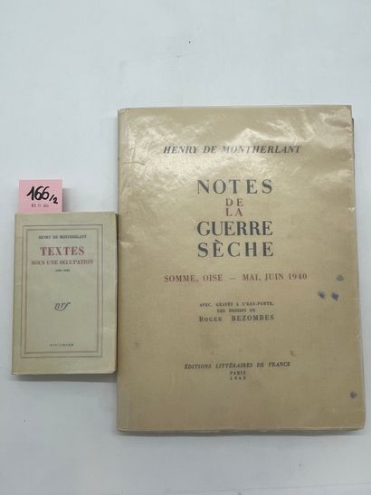 MONTHERLANT (Henry de). Textes sous une occupation 1940-1944. P., NRF, 1953, in-12,...