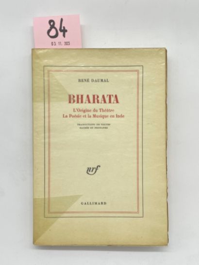 DAUMAL (René). Bharata. L'Origine du théâtre. La Poésie et la Musique en Inde. Traductions...